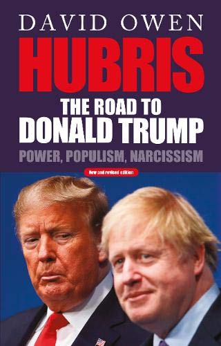 David Owen - Hubris : The Road to Donald Trump - Paperback image 1