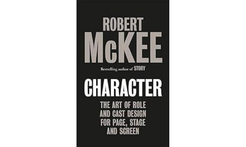 Robert McKee - Character : The Art of Role and Cast Design for Page, S image 1