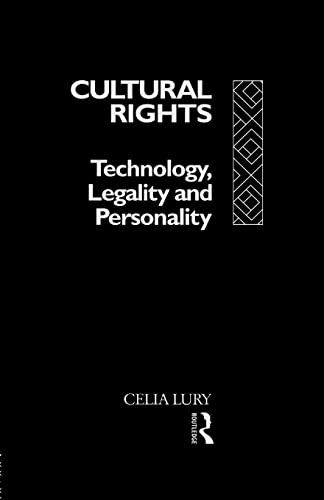 Cultural Rights : Technology, Legality and Personality