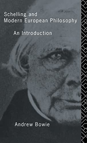 Schelling and Modern European Philosophy: An Introduction