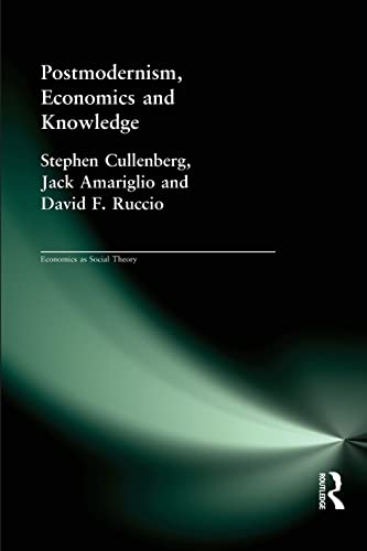 Post-Modernism, Economics and Knowledge