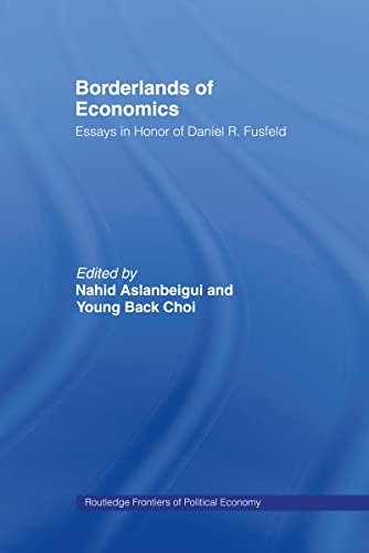 Borderlands of Economics : Essays in Honour of Daniel R. Fusfeld