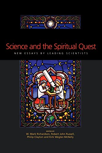 Science and the Spiritual Quest : New Essays by Leading Scientists