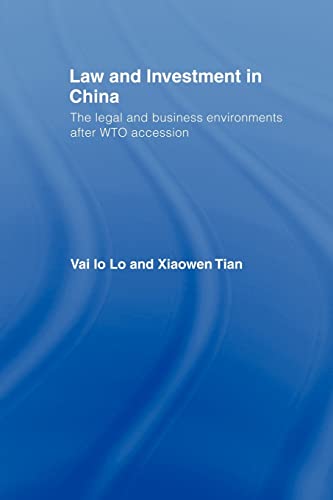 Law and Investment in China : The Legal and Business Environment after China's WTO Accession