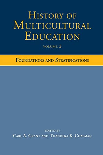 History of Multicultural Education: Foundations and Stratifications