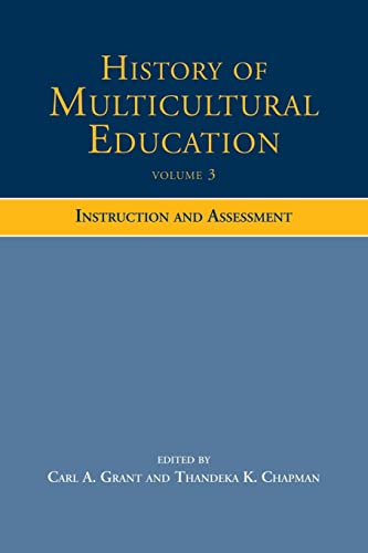 History of Multicultural Education Volume 3: Instruction and Assessment