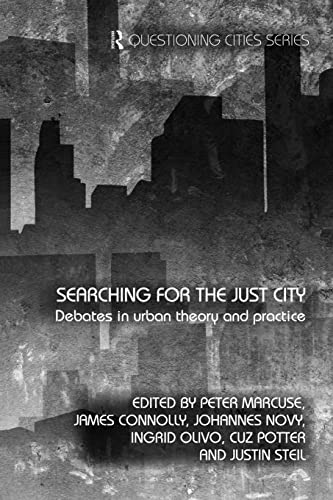 Searching for the Just City: Debates in Urban Theory and Practice