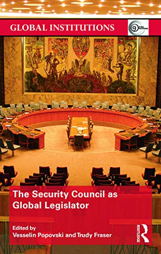 The Security Council as Global Legislator