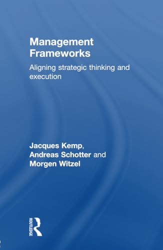 Management Frameworks: Aligning Strategic Thinking and Execution