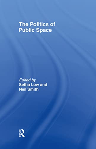 The Politics of Public Space