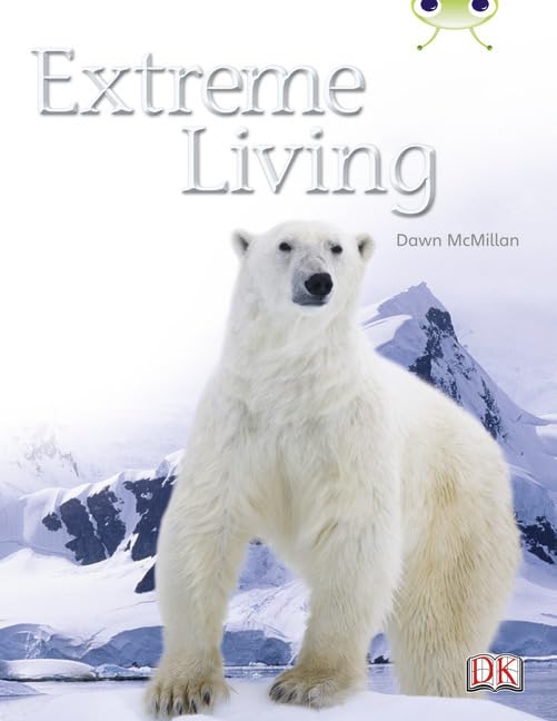 Michael Steer - Bug Club Non-fiction Turquoise B/1A Extreme Living 6-p image 1