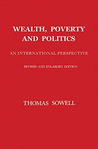 Thomas Sowell - Wealth, Poverty and Politics - Hardback image 1