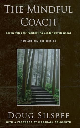 Doug Silsbee - Mindful Coach : Seven Roles for Facilitating Leader Dev image 1