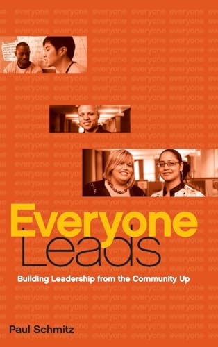 Paul Schmitz - Everyone Leads : Building Leadership from the Community image 1