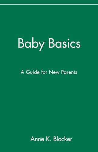 Baby Basics: A Guide for New Parents