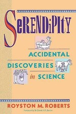 Royston M. Roberts - Serendipity : Accidental Discoveries in Science - image 1