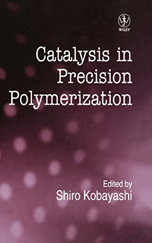 Catalysis in Precision  Polymerisation