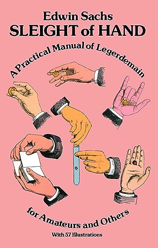 Edwin Sachs - Sleight of Hand : Practical Manual of Legerdemain for Am image 1