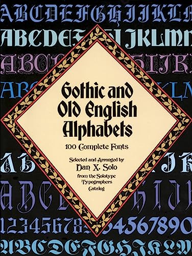 Dan X. Solo - Gothic and Old English Alphabets : 100 Complete Fonts - image 1