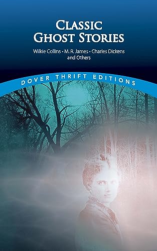 Classic Ghost Stories by Wilkie Collins, M. R. James, Charles Dickens image 1