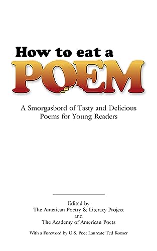 How to Eat a Poem : A Smorgasbord of Tasty and Delicious Poems for You image 1