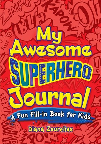 Diana Zourelias - My Awesome Superhero Journal: A Fun Fill-in Book for image 1