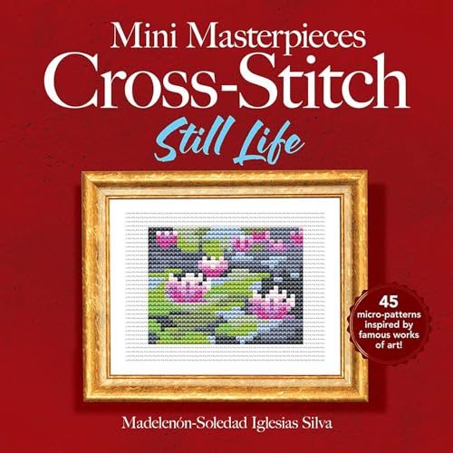 Ana Gabriela Pico Vi - Mini Masterpieces Cross-Stitch: Still Life - Pa