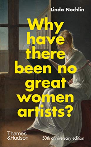 Catherine Grant - Why Have There Been No Great Women Artists? - Hardba image 1