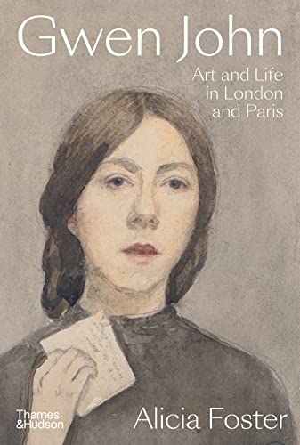Alicia Foster - Gwen John : Art and Life in London and Paris - Hardbac image 1