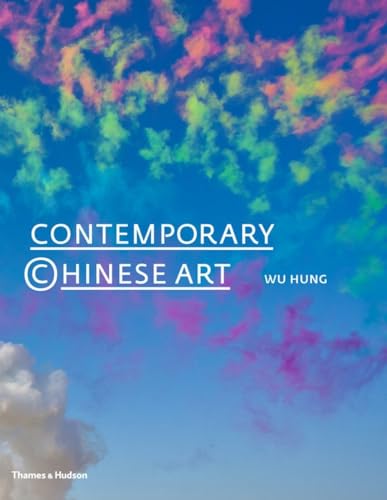 Wu Hung - Contemporary Chinese Art: A History : 1970s-2000s - Hardback image 1