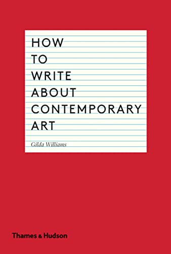 Gilda Williams - How to Write About Contemporary Art - Paperback image 1