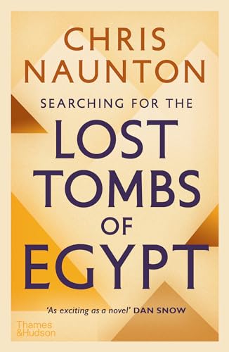 Chris Naunton - Searching for the Lost Tombs of Egypt - Paperback image 1