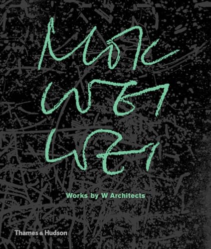 Mok Wei Wei - : Works by W Architects - Hardback image 1