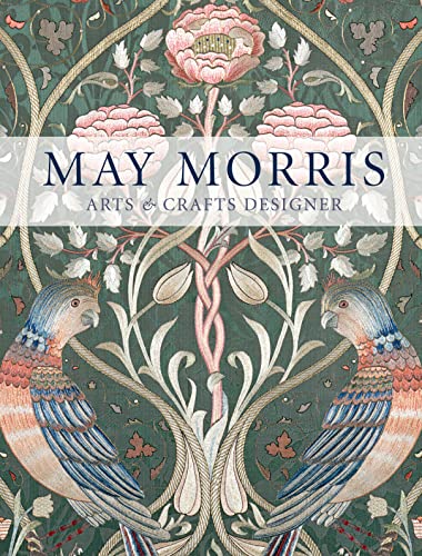 Lynn Hulse - May Morris : Arts & Crafts Designer - Hardback image 1
