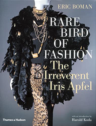 Eric Boman - Rare Bird of Fashion : The Irreverent Iris Apfel - Hardba image 1