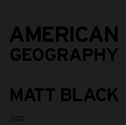 Matt Black - American Geography : A Reckoning with a Dream - Hardback image 1
