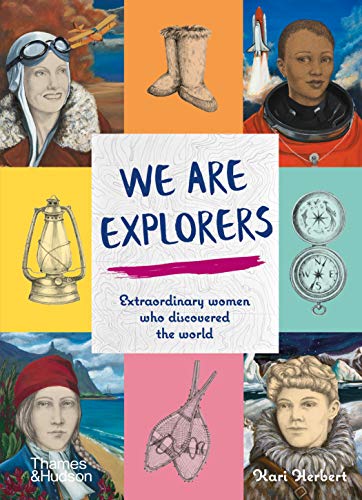 Kari Herbert - We Are Explorers : Extraordinary women who discovered t image 1