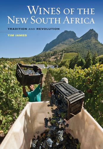 Tim James - Wines of the New South Africa : Tradition and Revolution - image 1