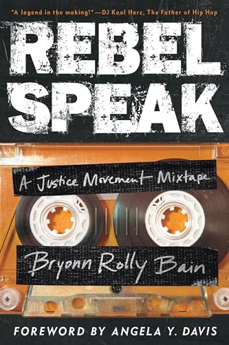 Bryonn Rolly Bain - Rebel Speak : A Justice Movement Mixtape : 2 - Har image 1