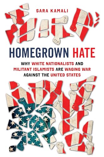 Sara Kamali - Homegrown Hate : Why White Nationalists and Militant Isl image 1
