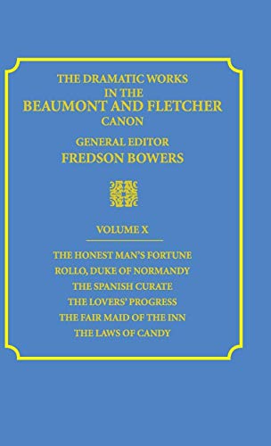 The Dramatic Works in the Beaumont and Fletcher Canon