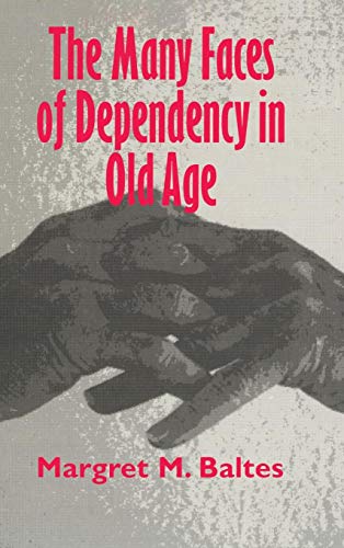 The Many Faces of Dependency in Old Age