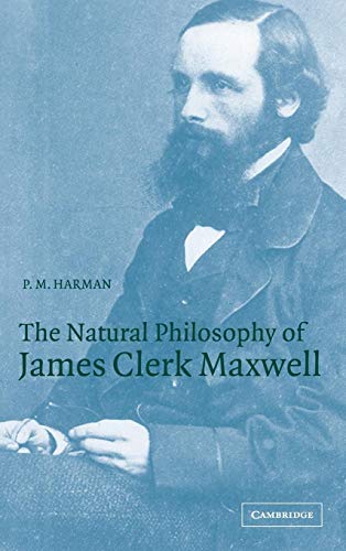 The Natural Philosophy of James Clerk Maxwell