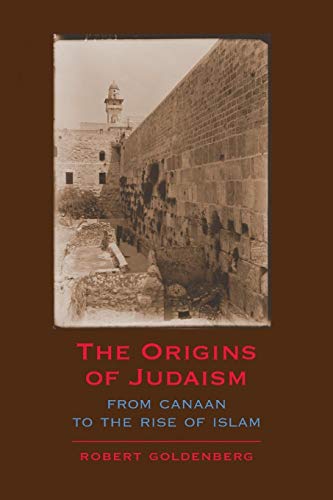 The Origins of Judaism: From Canaan to the Rise of Islam