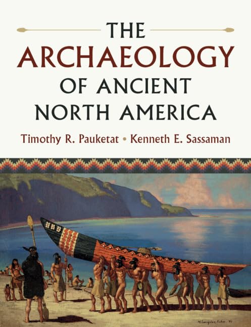 Kenneth E. Sassaman - Archaeology of Ancient North America - Paperback image 1