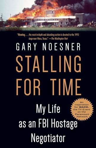 Gary Noesner - Stalling for Time : My Life as an FBI Hostage Negotiato image 1