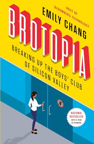 Emily Chang - Brotopia : Breaking Up the Boy's Club of Silicon Val image 1