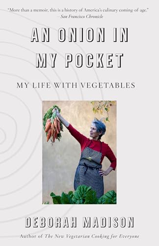 Deborah Madison - Onion in My Pocket, An : My Life with Vegetables - P image 1