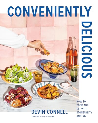 Devin Connell - Conveniently Delicious : How to Cook and Eat with Spon image 1