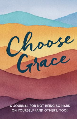L.J. Tracosas - Choose Grace : A Journal for Not Being So Hard on Your image 1